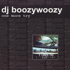 DJ BoozyWoozy - One More Try (2002)