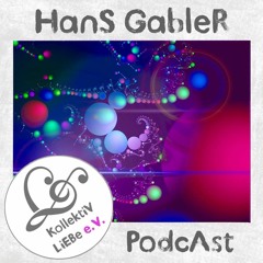 HanS GableR - RoSa | KollektiV LiEBe PodcAst No.31