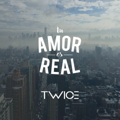 TWICE - Tu amor es real (Hillsong Young & Free - Real love en español)