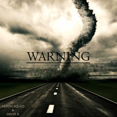 Alton Squad & Dav!d X - Warning (Original Mix)