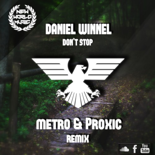 Dave Winnel - Don't Stop (Metro & Proxic Remix)