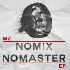 MZ - NA ZŁOŚĆ [NOMIX NOMASTER] [READ DESC.]