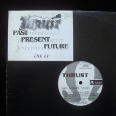 Thrust :: Past, Present, Future