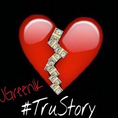 JGreen1k - #TruStory