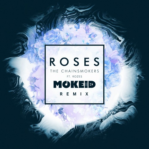 Download The Chainsmokers - Roses ft. ROZES (MOKEID Remix)