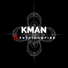 KMan x FatKidOnFire (Circle Vision promo) mix
