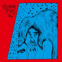 Cocaine Piss - Sex Weirdos
