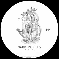 Mark Morris - Mantracid (Original Mix)