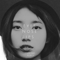태양 (TAEYANG) - 눈,코,입 (EYES, NOSE, LIPS)(Joe Bae Remix)