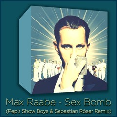 Max Raabe - Sex Bomb (Pep's Show Boys & Sebastian Röser Remix)