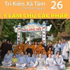 Ý Làm Chủ Các Pháp