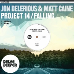 Jon Delerious & Matt Caine - Project 14 - OUT NOW