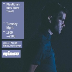 Rinse FM Podcast - Plastician - 15th March 2016