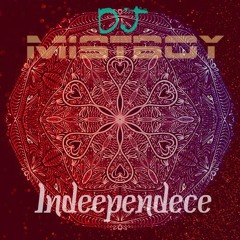 DJ Mistboy - Indeependence