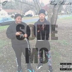 Sum Mo (Feat KingBanks)(Prod. G Money)