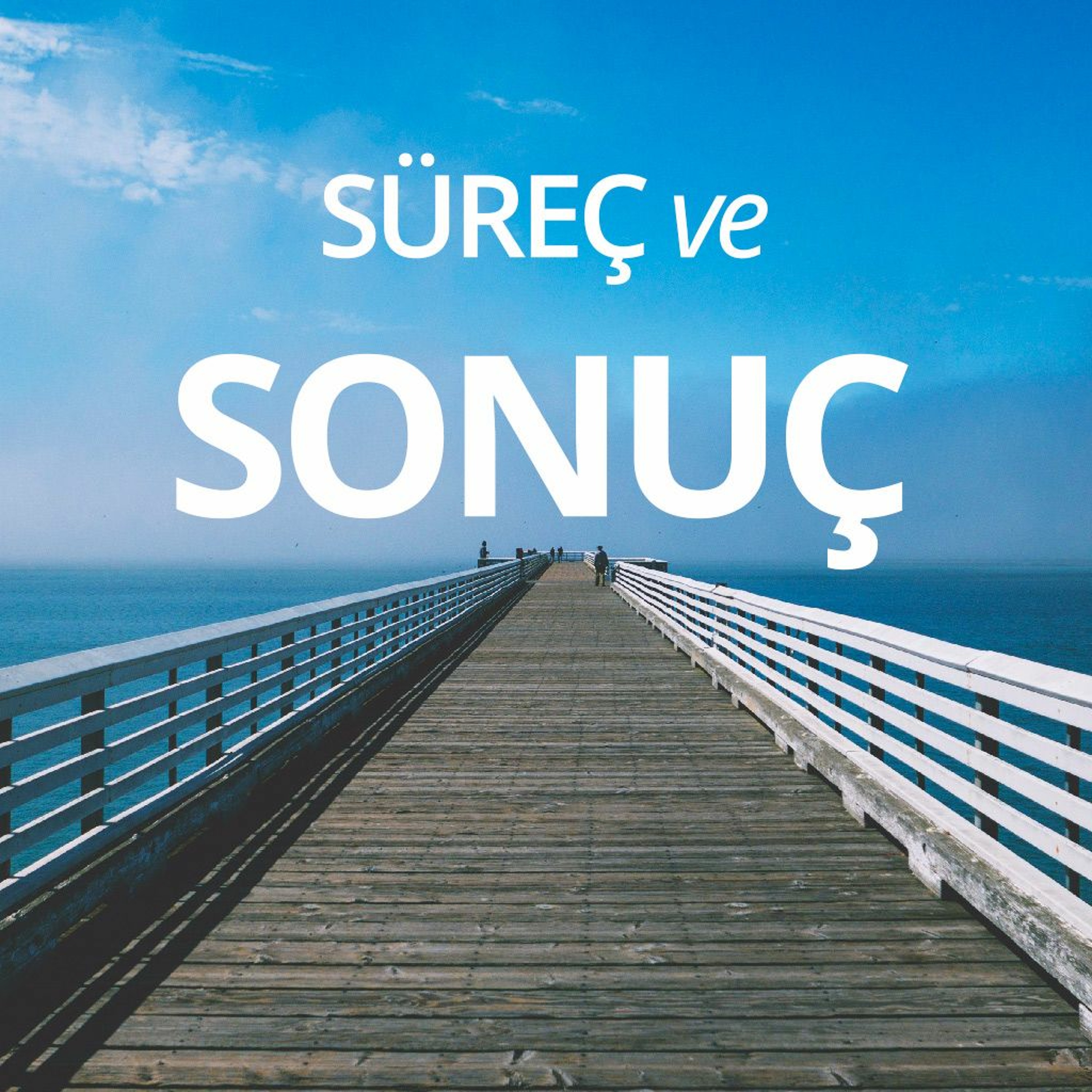 Bölüm-2: Süreç ve Sonuç episode artwork