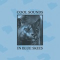 Cool&#x20;Sounds In&#x20;Blue&#x20;Skies Artwork