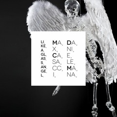 Max Casacci & Daniele Mana - Like A Glass Angel