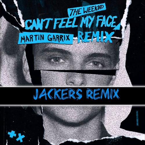 JACKERS_UNITED - The Weeknd - I Can't Feel My Face (Martin Garrix)(JACKERS  TRAP REMIX) | Spinnin' Records