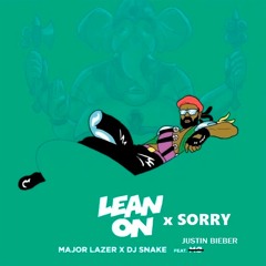 Sorry & Lean On (Bust-R Mashup) - FREE DOWNLOAD - #5 Hypeddit Top 100 Pop/Rock