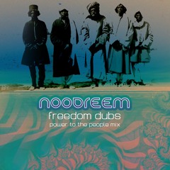 NOODREEM - Freedom Dubs ( Power To the People Mix )