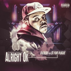 Alright Ok ft. Saint Fort & Plague(Prod By. SkeeBeats)