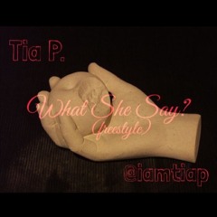 What She Say (Freestyle)