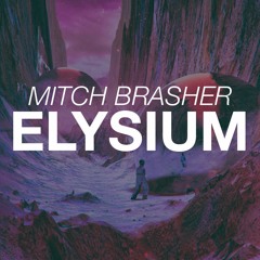 Mitch Brasher - Elysium (Original Mix)
