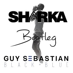 Guy Sebastian - Black & Blue (Sharka Bootleg)