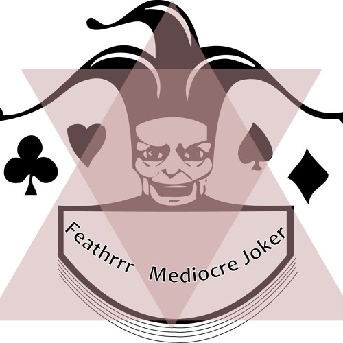 Mediocre Joker