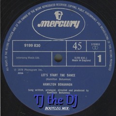 Hamilton Bohannon-Let's Start The Dance (TJ the DJ Bootleg Mix)
