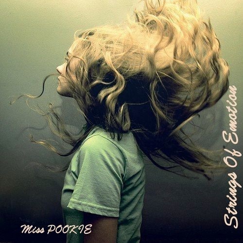 Miss POOKIE ▲ Strings Of Emotion