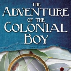 Sample: The Adventure Of The Colonial Boy by Narrelle M Harris