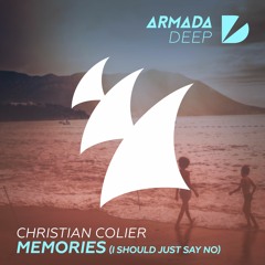 Christian Colier - Memories (I Should Just Say No) [OUT NOW]