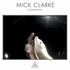MUSICA001 - Mick Clarke 'Zusammen!' LP Previews
