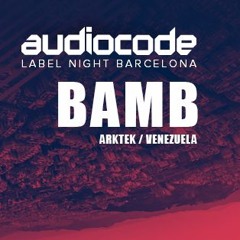 Bamb @ AudioCode Label Night Barcelona 11.03.16
