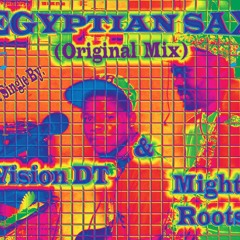 Vision DT & Mighty Roots - Egyptian Sax (Original Mix)