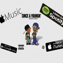 Booggz & Buck - Since A Youngn' [Produced By The LabCook Beats] (Official Audio)