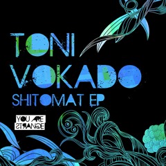 Toni Vokado - Shitomat (Sophie Nixdorf Remix)