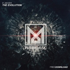 D'Jaeger - The Evolution // OUT NOW