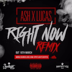 Lotto Boyz (Ash x Lucas) - RIGHT NOW (REMIX)