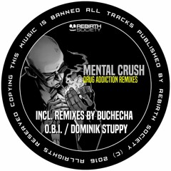 Mental Crush - Drug Addiction (Buchecha Remix)