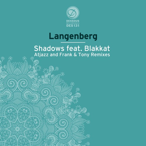 PREMIERE: Langenberg - Shadows (Atjazz Remix Instrumental)