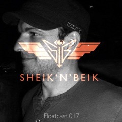 Sheik 'N' Beik Floatcast #017 with Mike Bryant