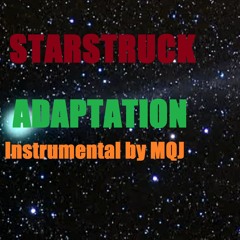 StarsTruck "Adaptation" (Instrumental by MQJ) "Una estrella ilumina tu oscuro camino"