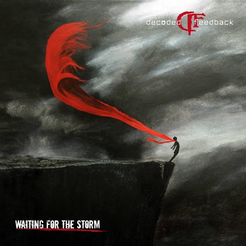 Waiting For The Storm - Decoded Feedback - (Chrysalide remix)