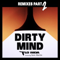 Flo Rida - Dirty Mind (Gregor Salto Remix)