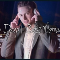 Weep Deep - Bass Maniac Mix 2016