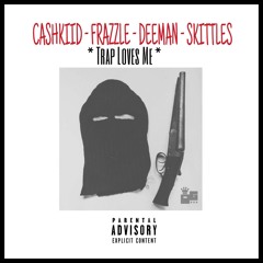REALLY IN THE FIELD - CASHKIID X HEELZ X FRAZZLE X DEEMAN X SKITTLES