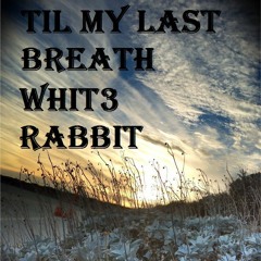 Til My Last Breath.mp3